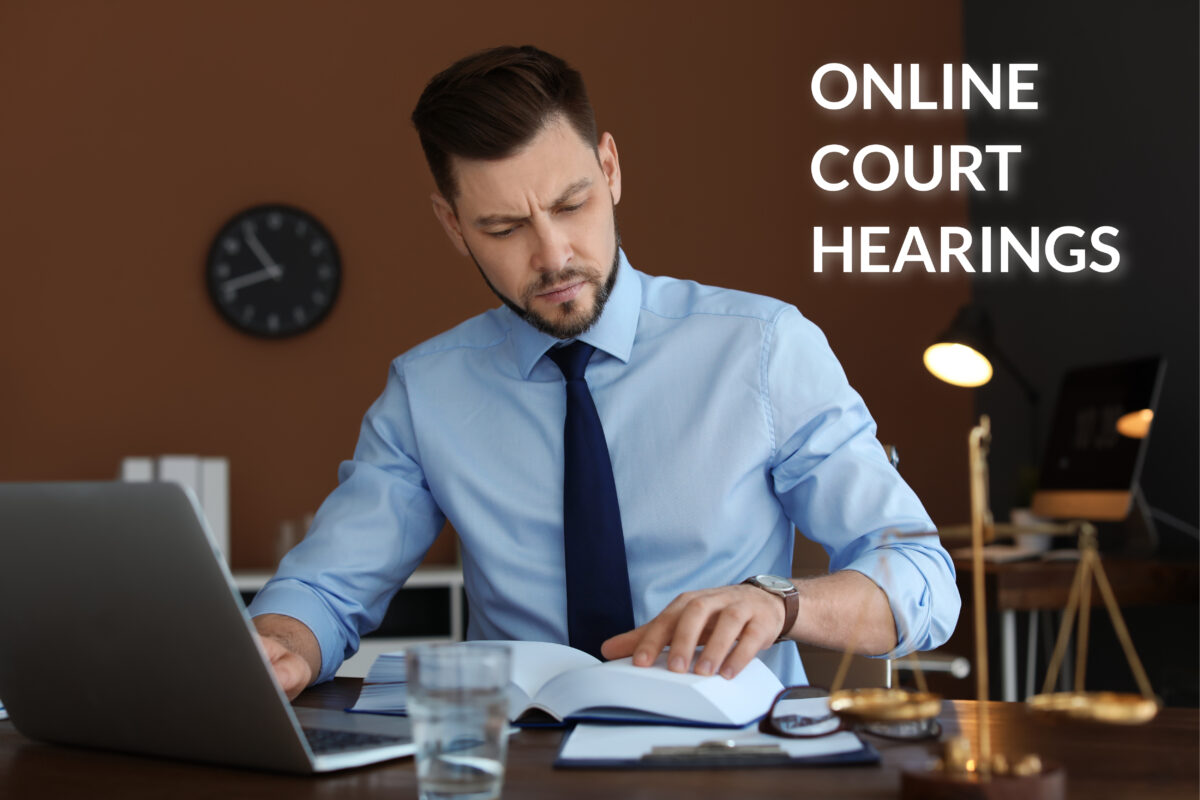 Online court hearings – How to prepare yourself?